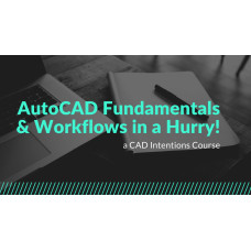 AutoCAD Fundamentals & Workflows! AutoCAD Fundamentals & Workflows!
