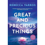 Great And Precious Things